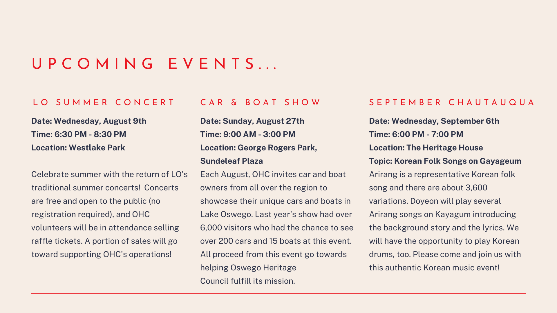 Upcoming events: LO Summer Concert on Wednesday August 9th from 6:30 PM - 8:30 PM at Westlake Park. The Car & Boat Show on Sunday, August 27th from 9:00 AM - 3:00 PM at George Rogers Park, Sundeleaf Plaza. The September Chautauqua on Wednesday, September 6th from 5:00 PM - 6:00 PM at the Heritage House featuring Korean folk songs on Gayageum.